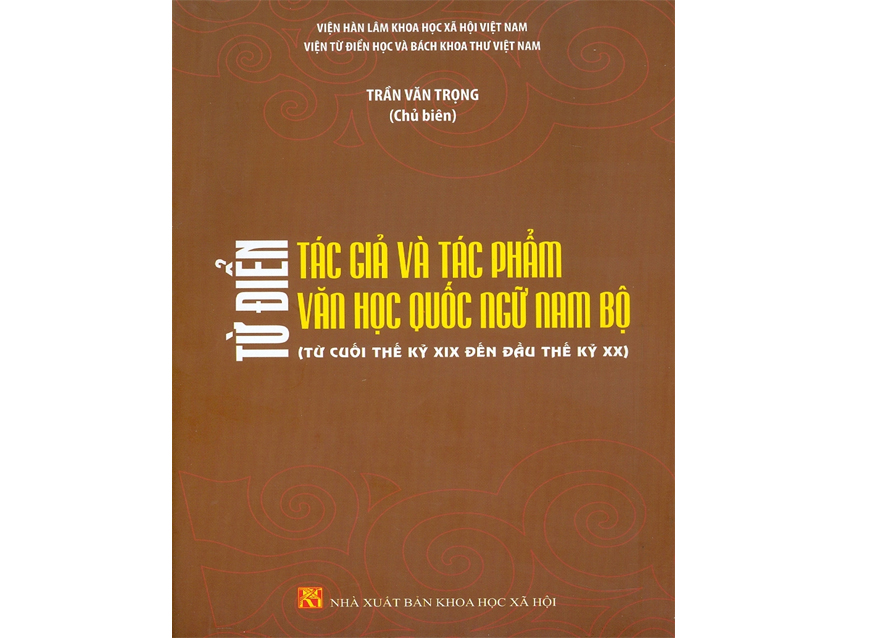 Kết nối văn hóa đọc: Công phu từ điển về văn học quốc ngữ Nam Bộ