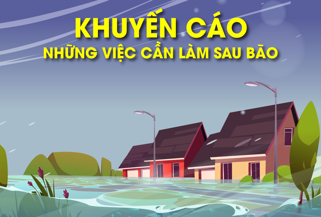 Khuyến cáo những việc cần làm sau bão