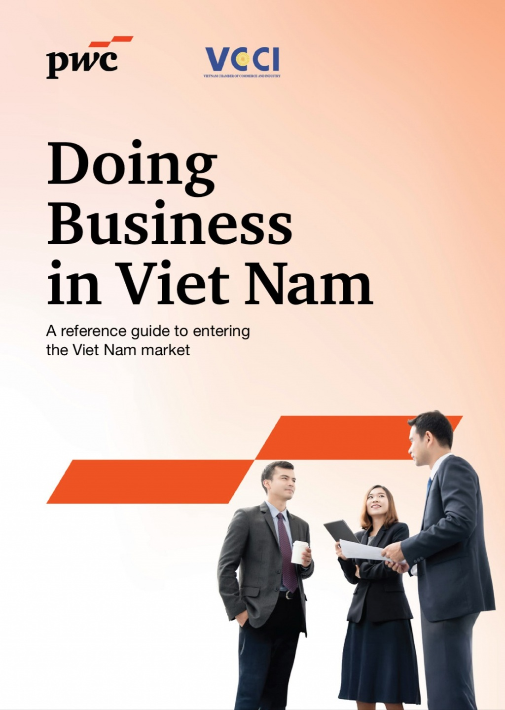 Ra mắt ấn phẩm “Kinh doanh tại Việt Nam” hỗ trợ nhà đầu tư trong kỷ nguyên phát triển mới