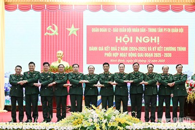 View - 	Quân đoàn 12, Báo QĐND, Trung tâm PT-TH Quân đội phối hợp hiệu quả