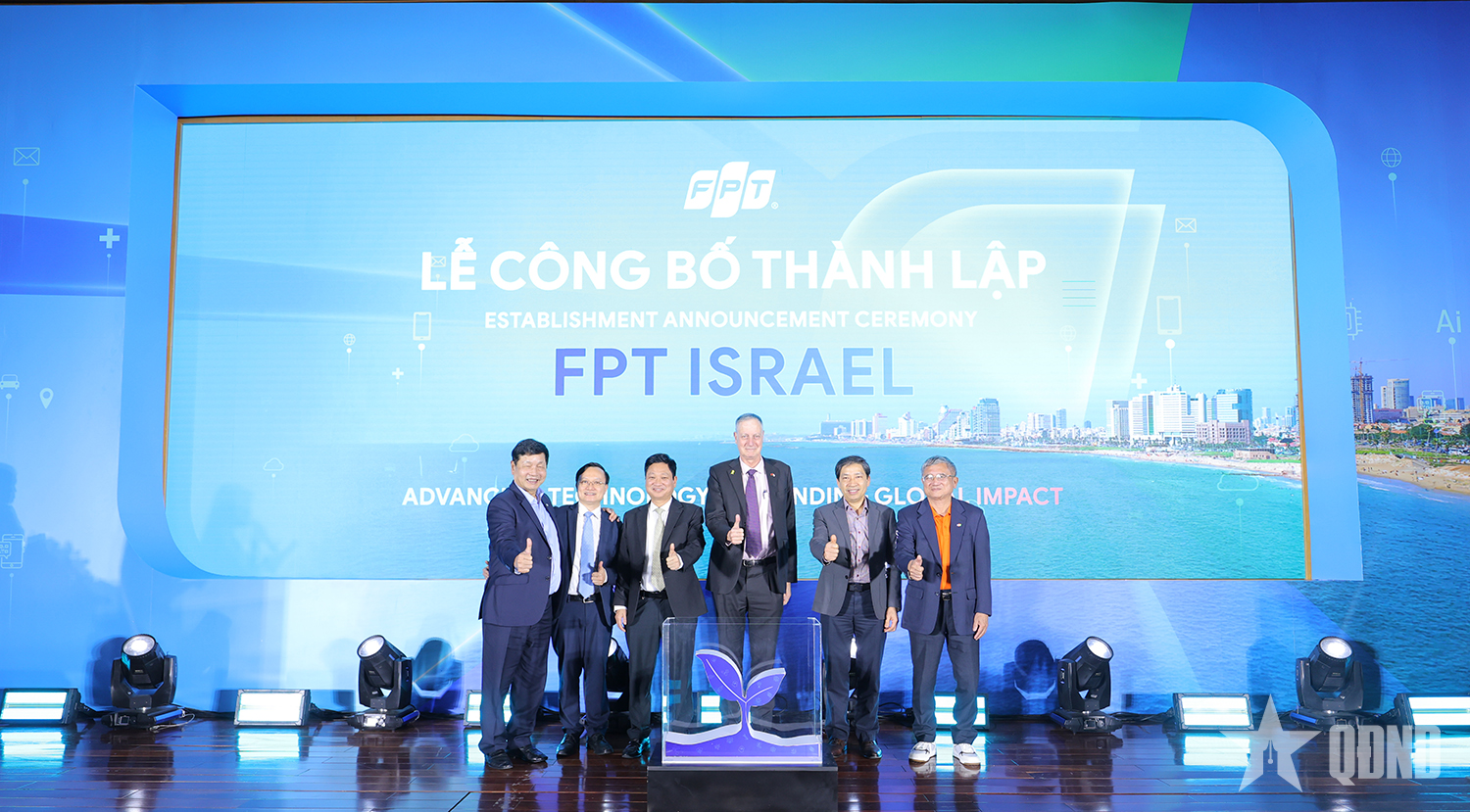 FPT công bố việc thành lập FPT Israel - cam kết cùng Việt Nam làm chủ công nghệ lõi 