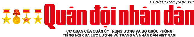 Báo Quân đội nhân dân | Tin tức quân đội, quốc phòng | Bảo vệ Tổ quốc