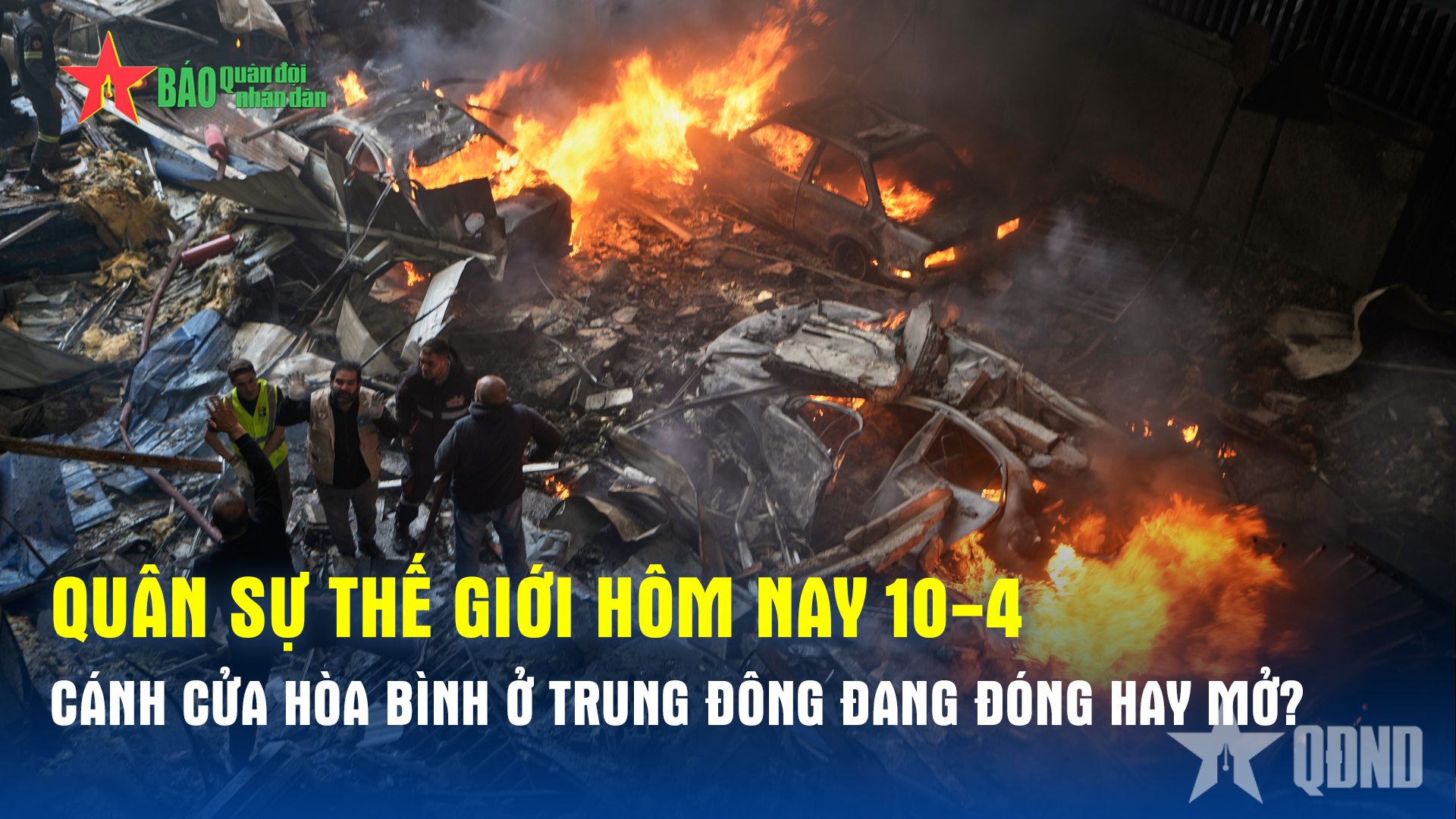 Cánh cửa hòa bình ở Trung Đông đang đóng hay mở?