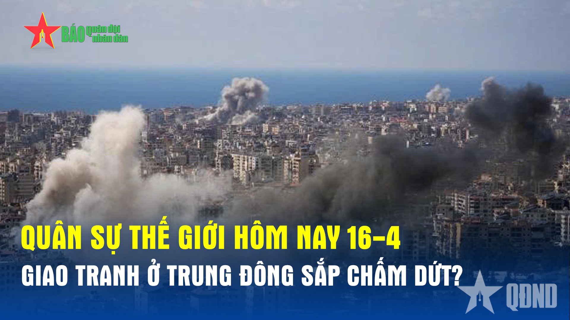 Giao tranh ở Trung Đông sắp chấm dứt?