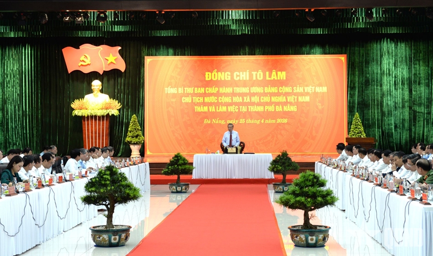 Tổng B&iacute; thư, Chủ tịch nước T&ocirc; L&acirc;m l&agrave;m việc với Ban Thường vụ Th&agrave;nh ủy Đ&agrave; Nẵng