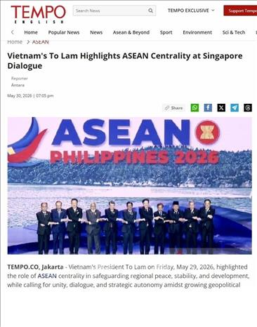 Truyền thông Indonesia đánh giá cao thông điệp của Tổng Bí thư, Chủ tịch nước Tô Lâm về vai trò trung tâm của ASEAN