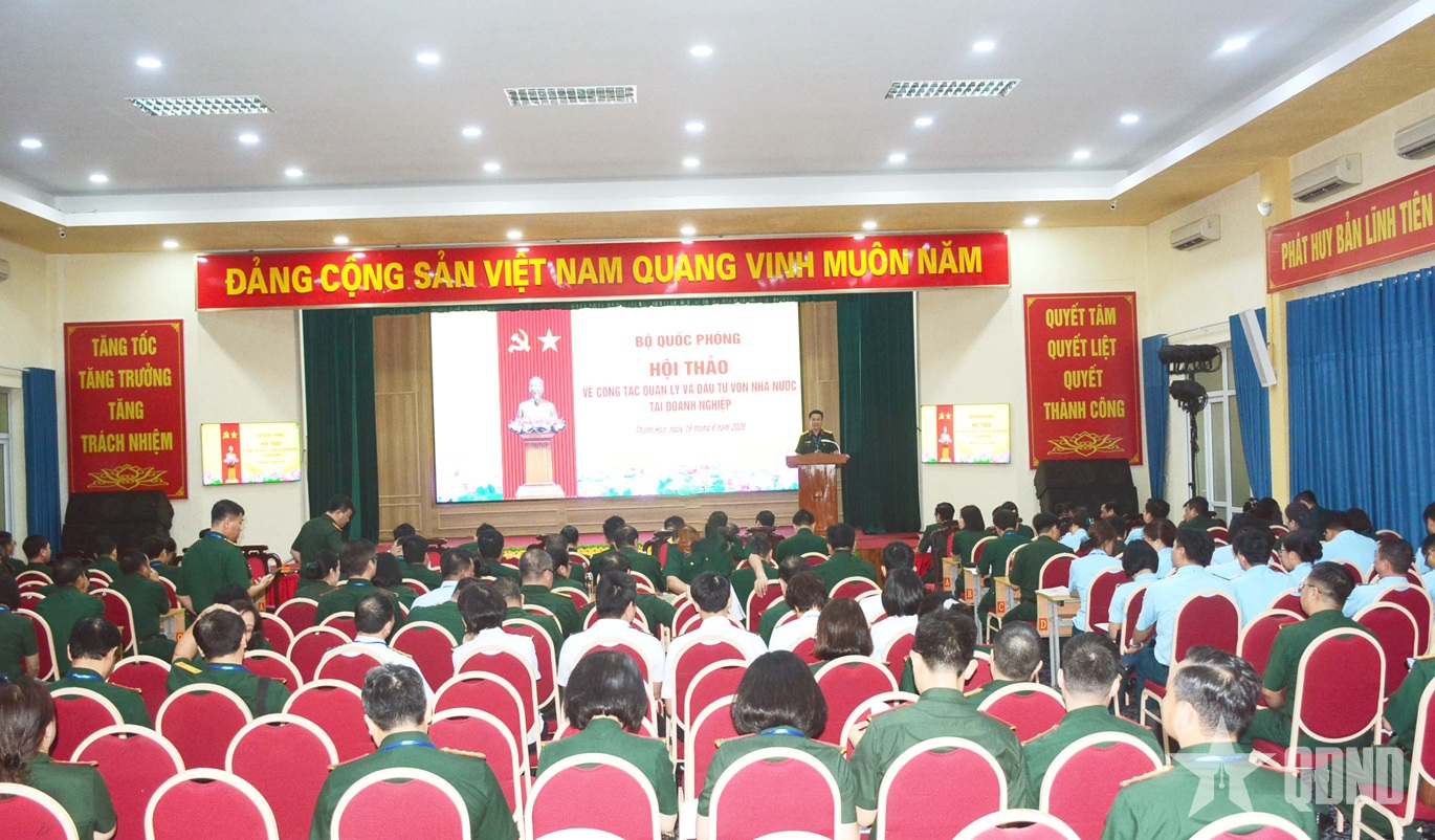 Bộ Quốc phòng tổ chức Hội thảo về quản lý, đầu tư vốn nhà nước tại doanh nghiệp quân đội