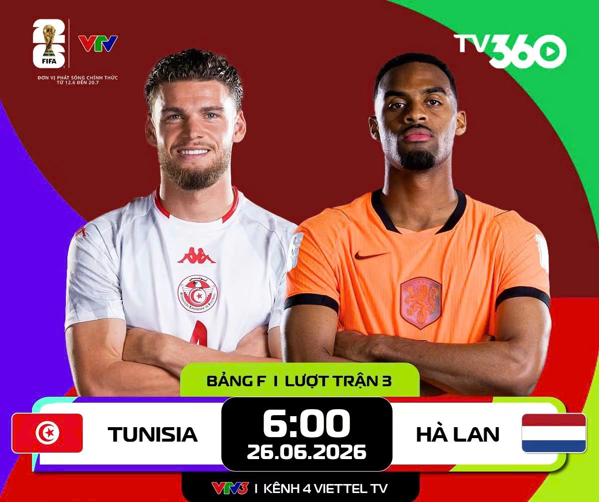 Link xem trực tiếp Tunisia và Hà Lan (bảng F World Cup 2026)