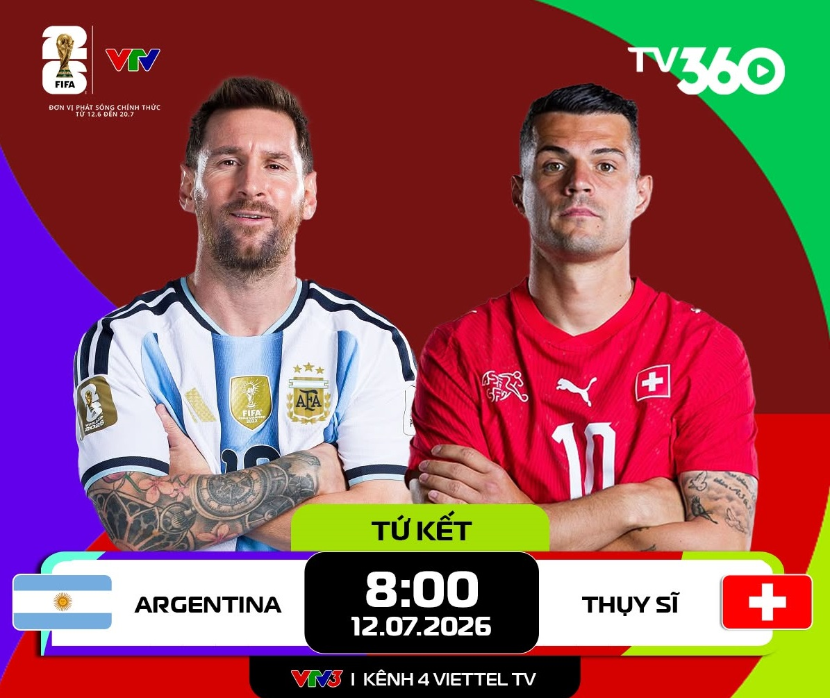 Link xem trực tiếp Argentina và Thụy Sĩ (tứ kết World Cup 2026)