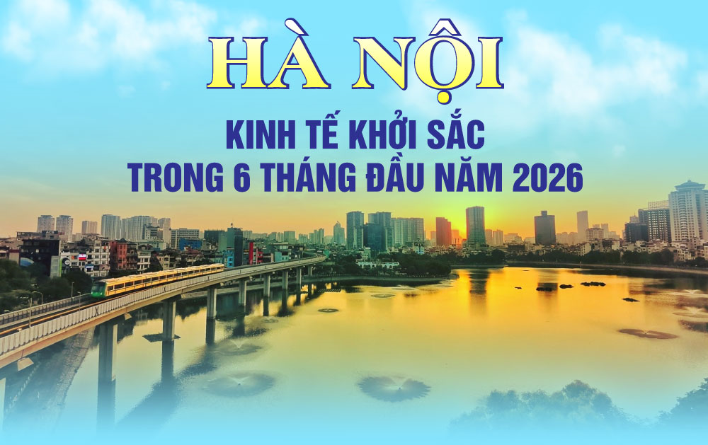 Hà Nội: Kinh tế khởi sắc trong 6 tháng đầu năm 2026