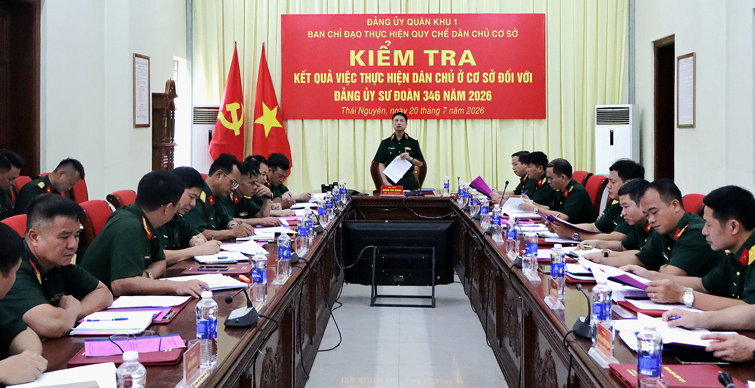 Quân khu 1: Kiểm tra thực hiện Quy chế dân chủ ở cơ sở tại Sư đoàn 346