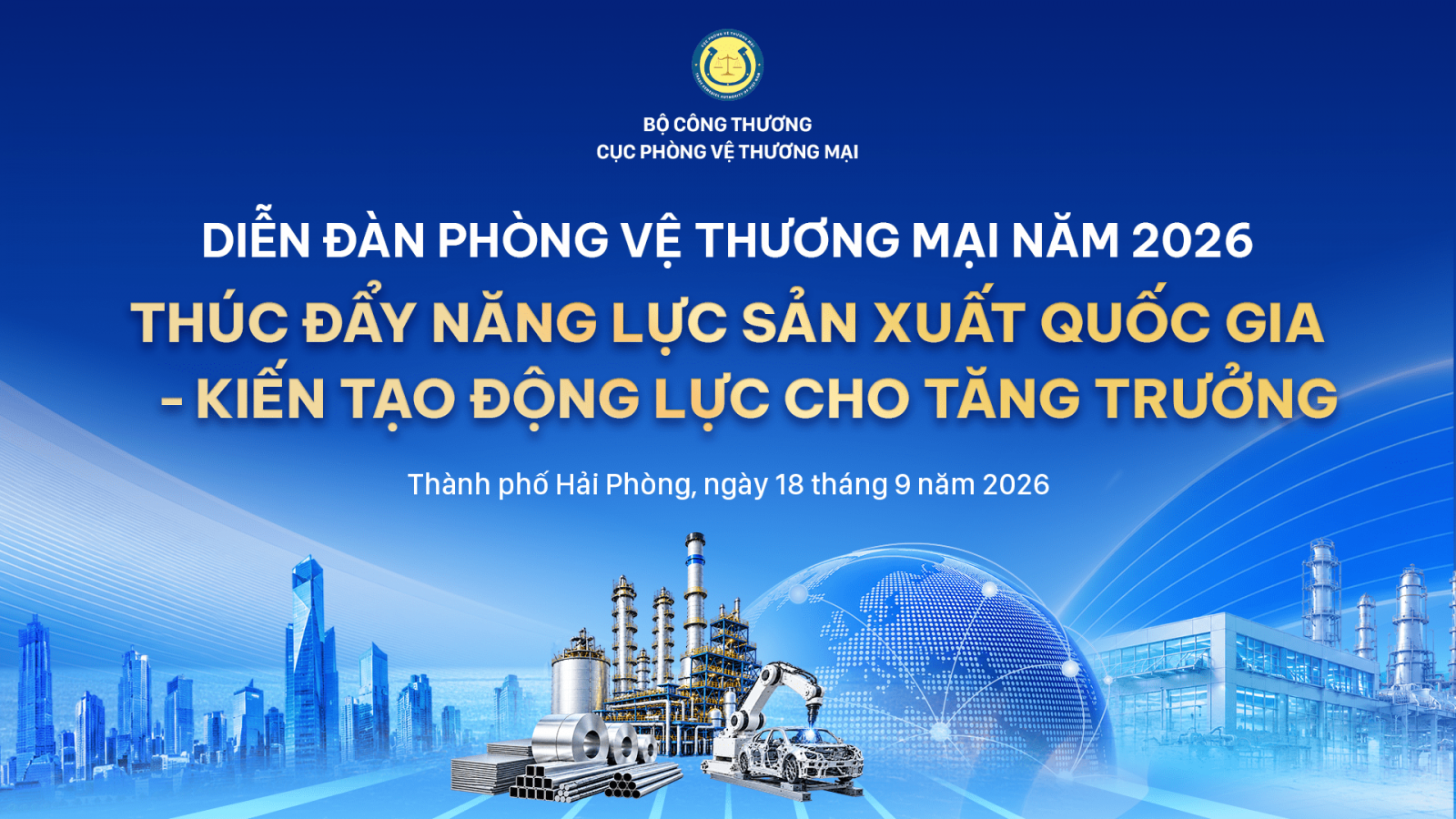 Bộ Công Thương chuẩn bị tổ chức Diễn đàn Phòng vệ thương mại năm 2026