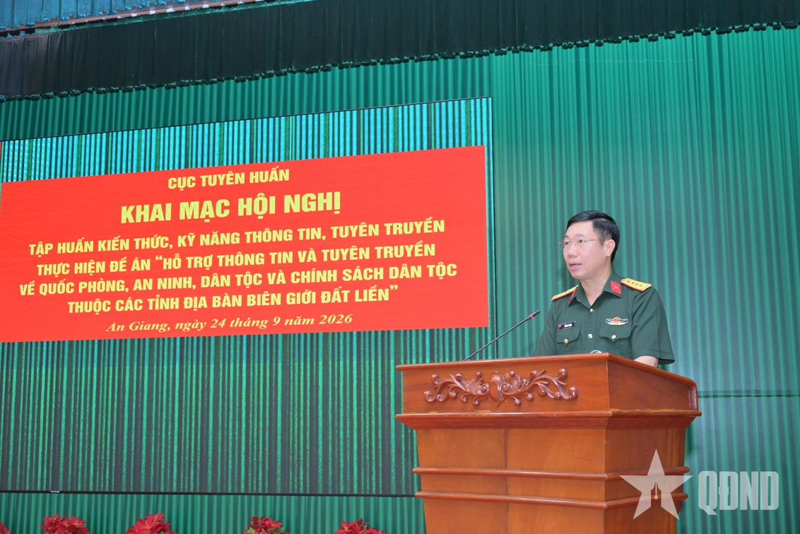 Cục Tuyên huấn (Tổng cục Chính trị): Tập huấn kiến thức, kỹ năng thông tin và tuyên truyền thực hiện Đề án 1219 
