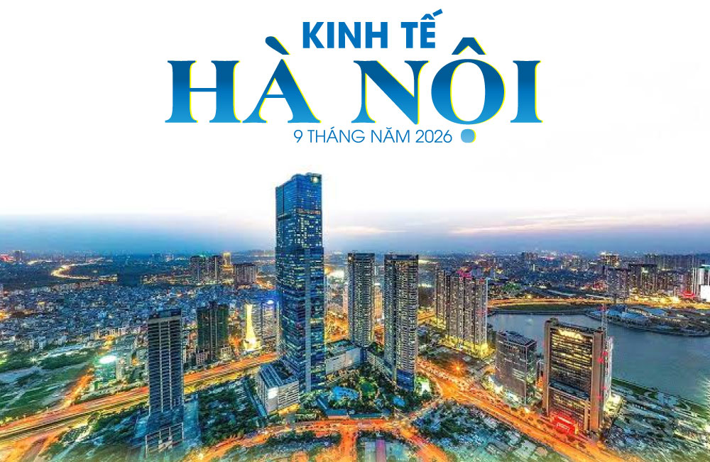 9 tháng năm 2026: Kinh tế Hà Nội tăng trưởng tích cực
